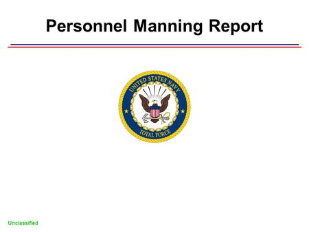 Personnel Manning Report