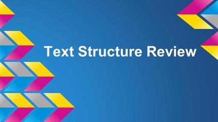 Text Structure Review.