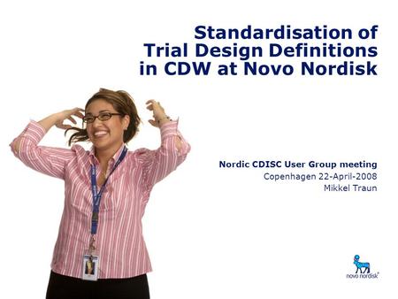 Standardisation of Trial Design Definitions in CDW at Novo Nordisk