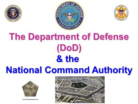 The Department of Defense National Command Authority