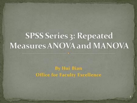 SPSS Series 3: Repeated Measures ANOVA and MANOVA