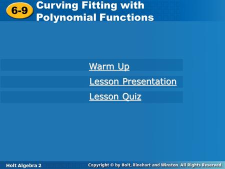 Curving Fitting with 6-9 Polynomial Functions Warm Up