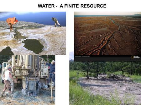 WATER - A FINITE RESOURCE. I. Introduction “essential for life”
