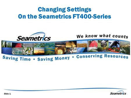 Changing Settings On the Seametrics FT400-Series