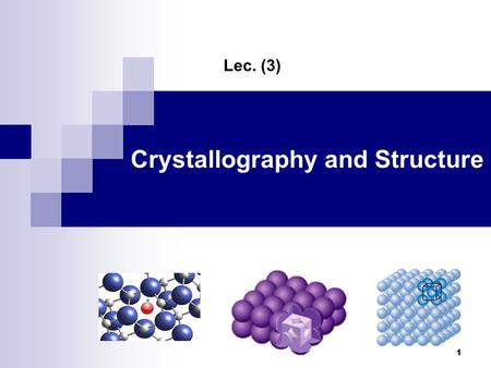 Crystallography and Structure
