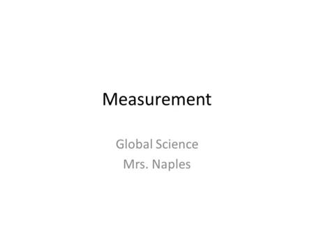 Global Science Mrs. Naples