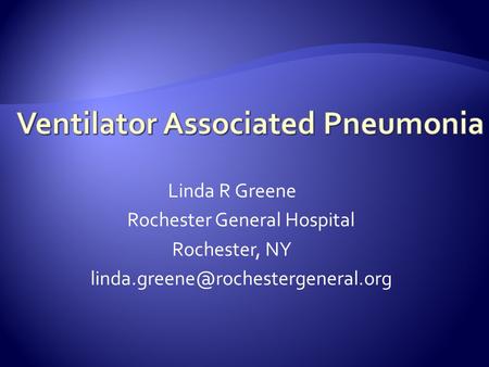 Linda R Greene Rochester General Hospital Rochester, NY