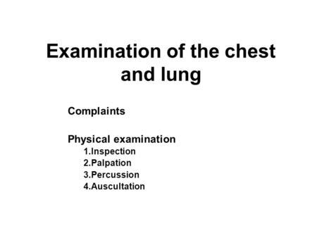 Examination of the chest and lung