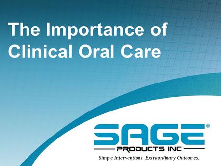 The Importance of Clinical Oral Care
