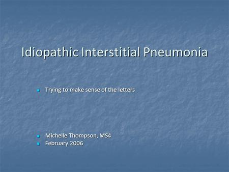 Idiopathic Interstitial Pneumonia