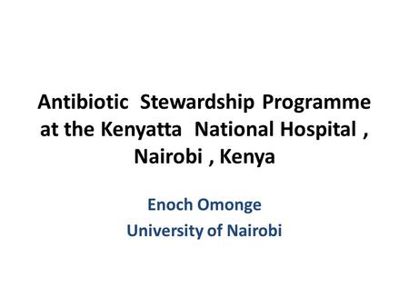 Enoch Omonge University of Nairobi