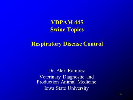 VDPAM 445 Swine Topics Respiratory Disease Control