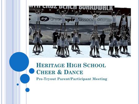H ERITAGE H IGH S CHOOL C HEER & D ANCE Pre-Tryout Parent/Participant Meeting.