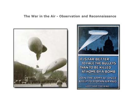 The War in the Air - Observation and Reconnaissance.