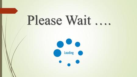 Please Wait …..