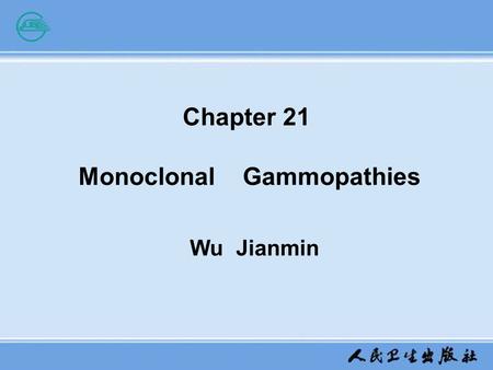 Chapter 21 Monoclonal Gammopathies
