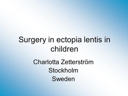 Surgery in ectopia lentis in children