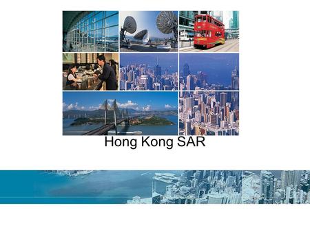 Hong Kong Hong Kong SAR. Land & People 422 square miles –Hong Kong Island –Kowloon Peninsular –New Territories –Outlying islands 7 million residents –95%