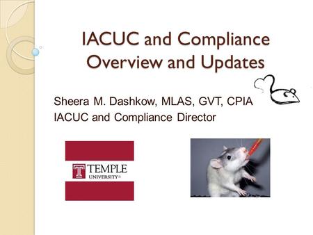 IACUC and Compliance Overview and Updates