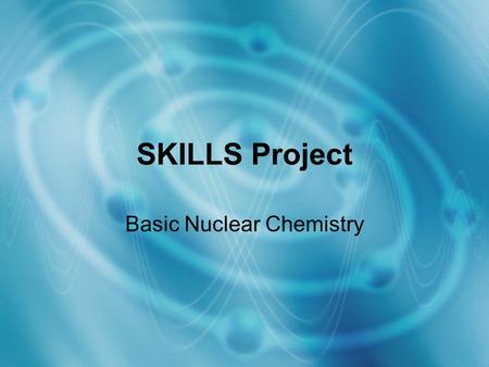 Basic Nuclear Chemistry
