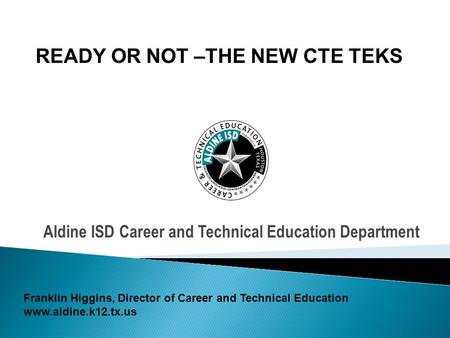 Aldine ISD Career and Technical Education Department