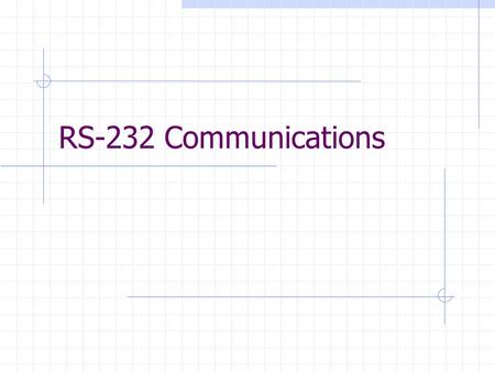 RS-232 Communications. Why Serial Communications? Serial communication is the most simplistic form of communication between two devices. It’s pretty intuitive.