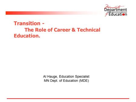 Transition - The Role of Career & Technical Education.