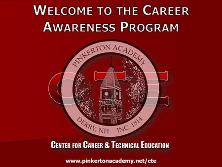 Www.pinkertonacademy.net/cte. CTE is preparing students for life after high school. In today’s world, the most sought-after employees will exhibit skills.