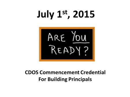 CDOS Commencement Credential For Building Principals
