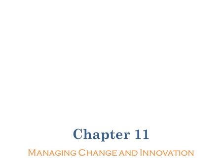 Managing Change and Innovation