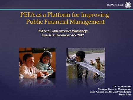 PEFA as a Platform for Improving Public Financial Management
