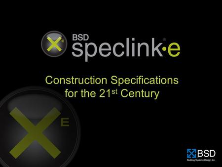 Construction Specifications for the 21 st Century.