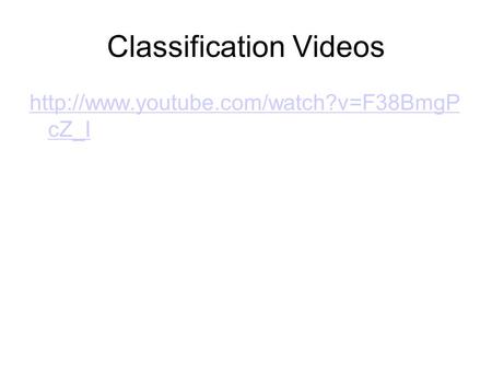 Classification Videos  cZ_I.