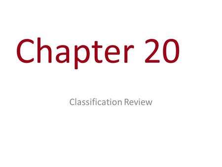 Chapter 20 Classification Review. Phylogeny is the evolutionary history of a species or group of related species The discipline of systematics classifies.