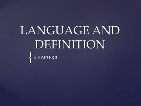 LANGUAGE AND DEFINITION