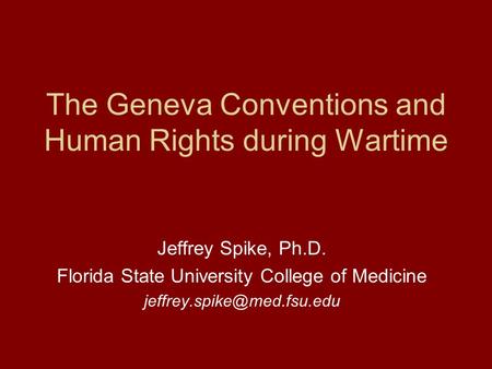 The Geneva Conventions and Human Rights during Wartime