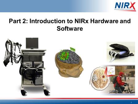 Part 2: Introduction to NIRx Hardware and Software