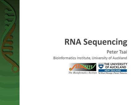 Peter Tsai Bioinformatics Institute, University of Auckland
