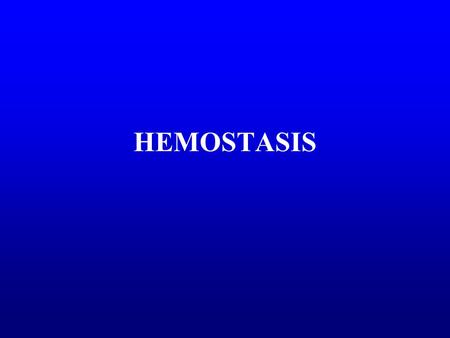 HEMOSTASIS. Hemostasis a body mechanism to stop traumatic bleeding to prevent spontaneous bleeding to keep the fluidity of blood.