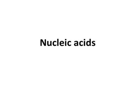 Nucleic acids Nucleic Acids Contain carbon, hydrogen, oxygen and phosphorus. Building blocks for genetic material DNA and RNA most common. Made of monomers.