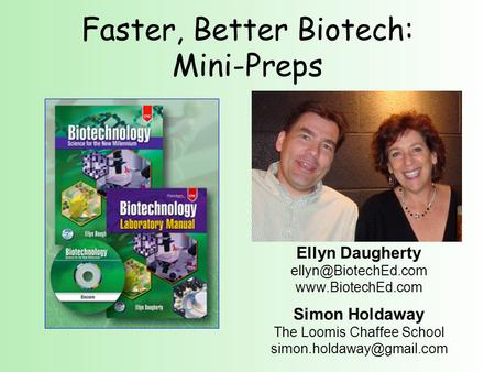 Faster, Better Biotech: Mini-Preps