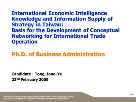 Page 1 International Economic Intelligence Knowledge and Information Supply of Strategy in Taiwan: Basis for the Development of Conceptual Networking for.