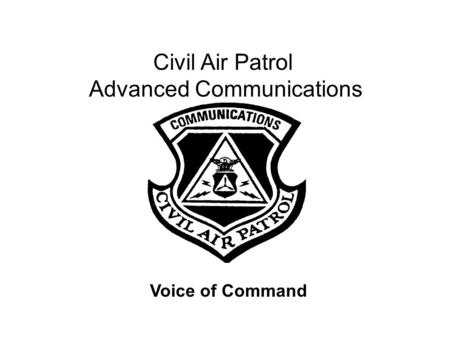 Civil Air Patrol Advanced Communications User Training