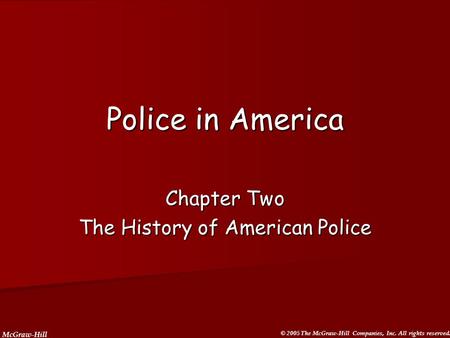 Chapter Two The History of American Police