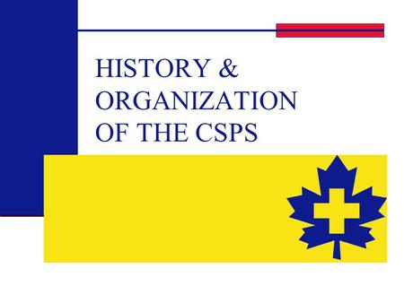 HISTORY & ORGANIZATION OF THE CSPS. 2 What & Who? Canadian Ski Patrol System A non profit corporation comprised of highly trained volunteer members The.
