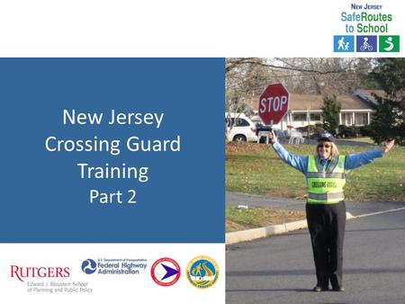 New Jersey Crossing Guard Training Part 2. TYPES OF INTERSECTIONS Unsignalized Intersections Unsignalized Midblock Crosswalk Signalized Intersections.