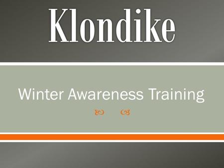 Winter Awareness Training
