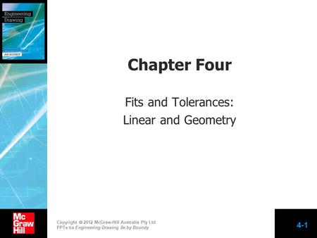 Chapter Four Fits and Tolerances: Linear and Geometry.