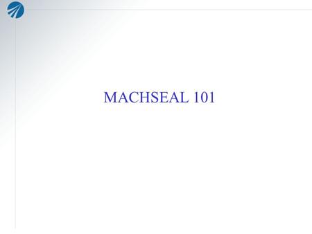 MACHSEAL 101. Design Information Stationary rotary face seal that utilizes axial spring force to positively mate the optically flat seal face against.