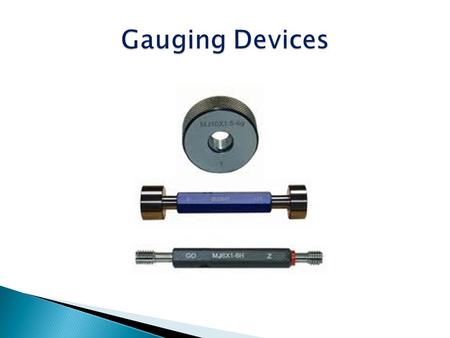 Gauging Devices.